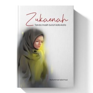 Zukaenah: Tanda Masih Butuh Kata-Kata